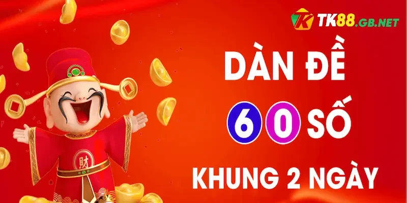 Nuôi dàn đề 60 số khung 2 ngày là sao?