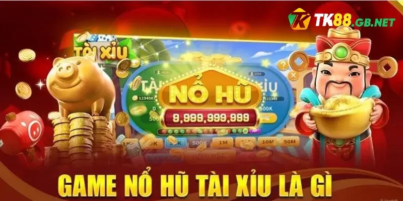 Giới thiệu trò chơi tài xỉu nổ hũ