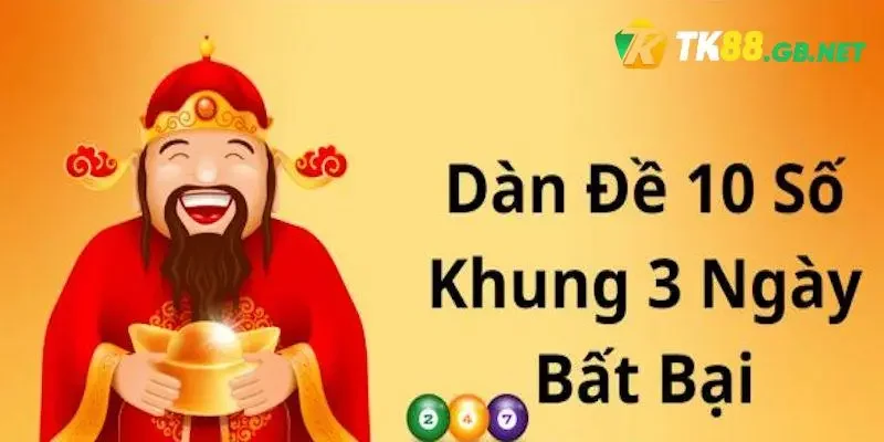 Dàn Đề 10 Số Khung 3 Ngày - Chiến Lược Độc Quyền Từ TK88