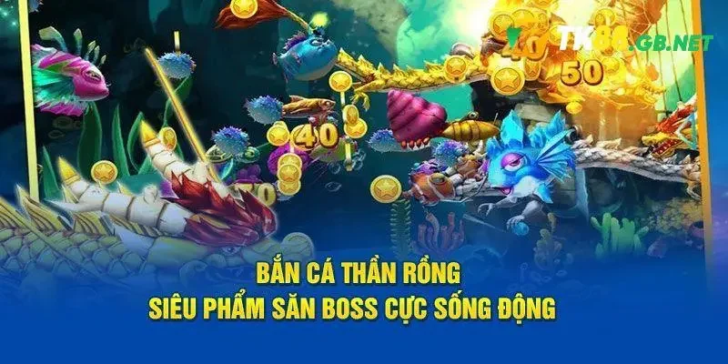 Đôi nét về trò bắn cá thần rồng